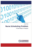 Nurse Scheduling Problem Nurse Scheduling Problem